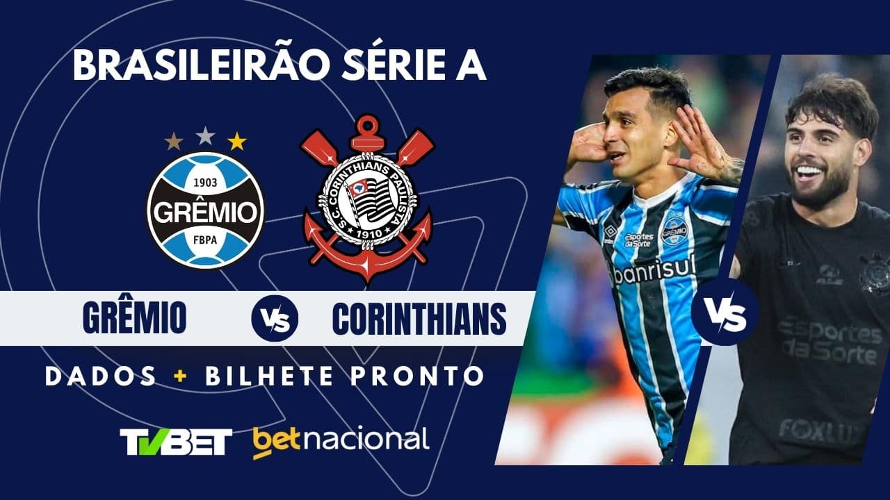 Grêmio x Corinthians: tempo real, onde assistir, horário, escalações e palpites